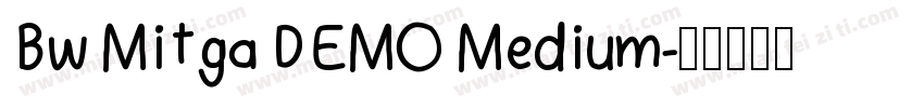 Bw Mitga DEMO Medium字体转换